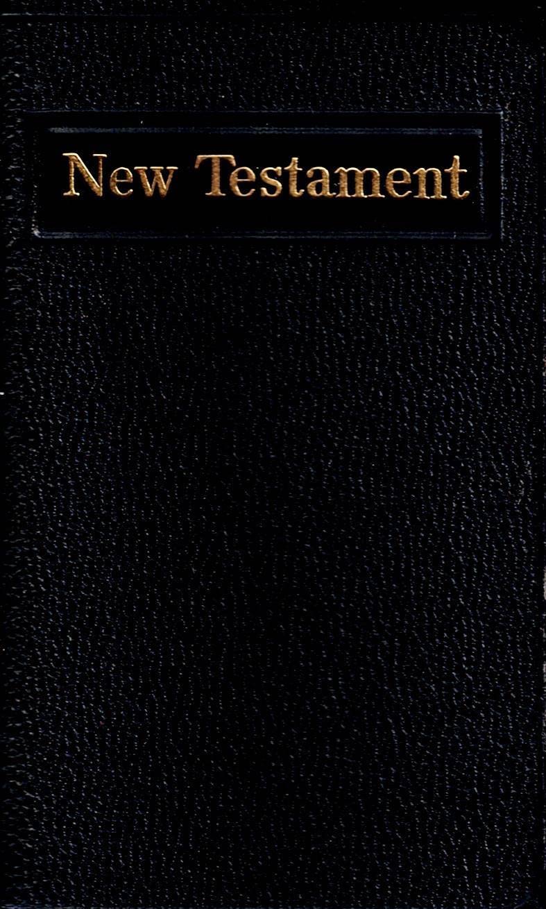 THE NEW TESTAMENT OF OUR LORD AND SAVIOUR JESUS CHRIST (POCKET SIZED - NO DATE) - AMERICAN BIBLE SOCIETY