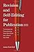 Revision and Self Editing for Publication, 2nd Edition: Techniques for Transforming Your First Draft into a Novel that Sells by James Scott Bell (2013) Paperback