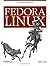 Fedora Linux: A Complete Guide to Red Hat's Community Distribution 1st edition by Chris Tyler (2006) Paperback