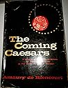 The Coming Caesar...