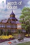 Weeds of Doubt