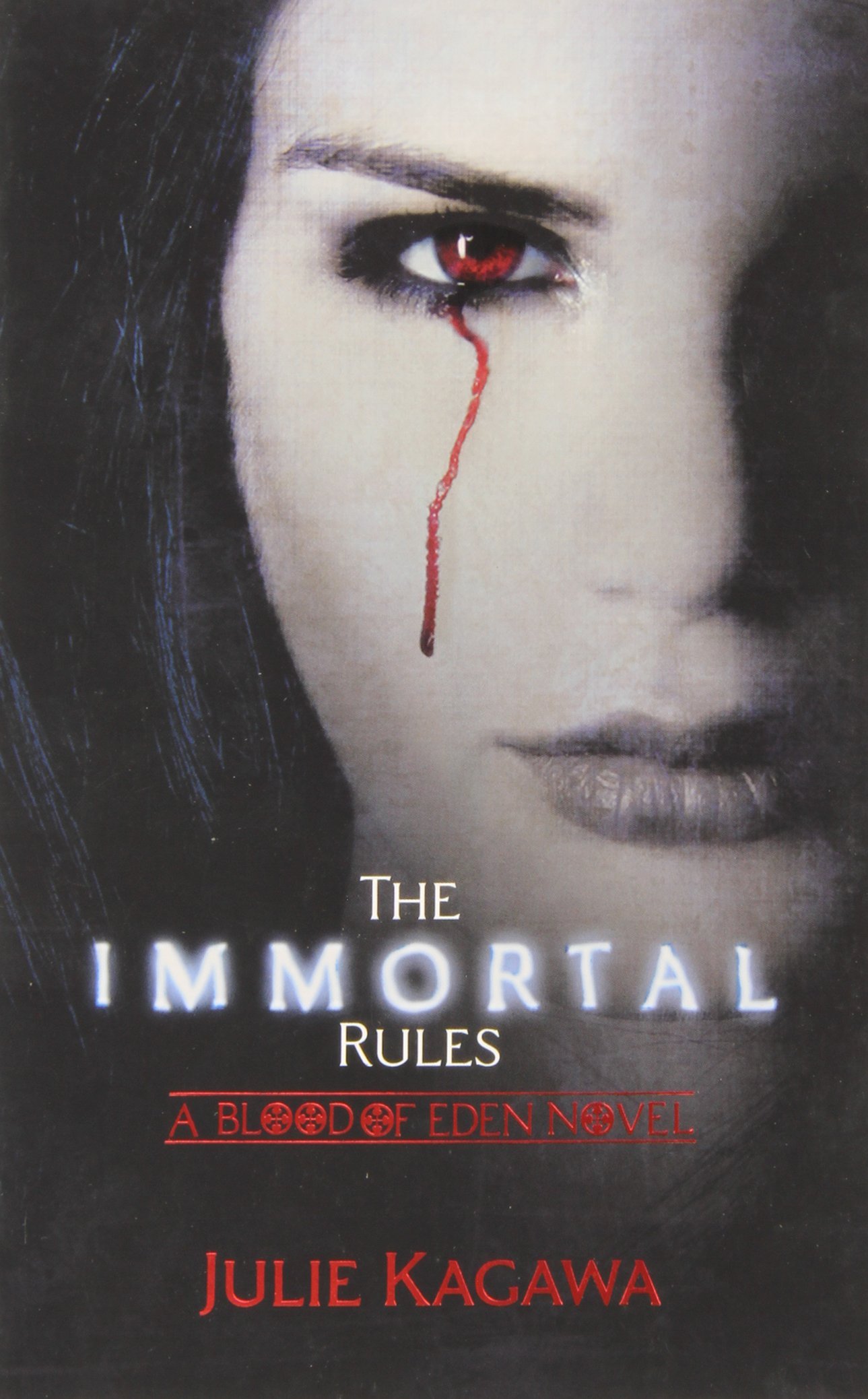 The Immortal Rules (Blood of Eden) by Julie Kagawa (4-May-2012) Paperback