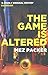 The Game is Altered by Mez Packer (2012-02-01)