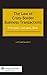 The Law of Cross-Border Business Transactions. Principles, Concepts, Skills Hardcover – June 25, 2013