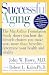 Successful Aging by John Wallis Rowe M.D. (1998-02-17)