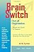 Brainswitch Out of Depression: Break the Cycle of Despair by A. B. Curtiss (2006-09-25)