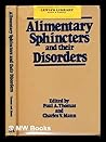 Alimentary Sphincters and Their Disorders