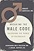Breaking the Male Code by Robert Garfield (14-May-2015) Hardcover