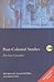 Post-Colonial Studies: The Key Concepts (Routledge Key Guides) by Ashcroft, Bill, Griffiths, Gareth, Tiffin, Helen (May 31, 2001) Paperback 2