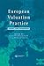 European Valuation Practice: Theory and Techniques
