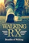 WALKING RX: Benef...