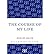 [The Course of My Life: My Autobiography (Bloomsbury Reader)] [Author: Heath, Edward] [August, 2012]