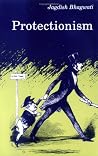 Protectionism (Ohlin Lectures) by Jagdish N. Bhagwati by Jagdish N. Bhagwati