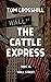 The Cattle Express: A Tale ...