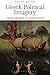 Greek Political Imagery from Homer to Aristotle by Roger Brock by Unknown Author