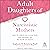 Adult Daughters of Narcissistic Mothers: Quiet the Critical Voice in Your Head, Heal Self-Doubt, and Live the Life You Deserve