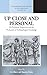 Up Close and Personal on Peripheral Perspectives and the Production of Anthropological Knowledge (Methodology and History in Anthropology) by Shore, Chris (2013) Hardcover
