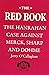 The Red Book: The Hanrahan Case Against Merck, Sharp and Dohme