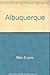 Albuquerque: Spirit of the New West by Max Evans (2000-08-02)