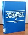 Current Therapy in Obstetrics and Gynecology Current Therapy in Obstetrics and Gynecology