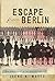 Escape from Berlin by Watts, Irene N. (2013) Paperback