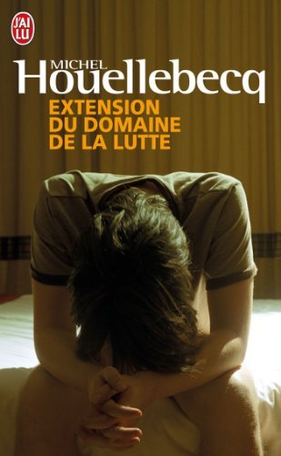 Extension du domaine de la lutte (Litterature Generale) (French Edition) [Paperback] [2010] (Author) Michel Houellebecq