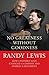No Greatness Without Goodness by Randy Lewis (15-May-2014) Paperback