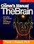The Owner's Manual for the Brain: Everyday Applications from Mind-Brain Research by Pierce J. Howard (2000-01-03)