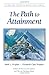 The Path to Attainment (Climb the Highest Mountain) by Prophet (1-Sep-2008) Paperback