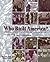 Who Built America?: From 1877 to Present: 1st (First) Edition