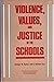 Violence, Values, and Justi...
