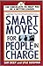 Smart Moves for People in Charge
