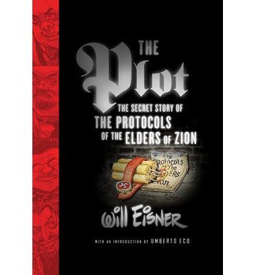 THE PLOT--THE SECRET STORY OF THE PROTOCOLS OF THE ELDERS OF ZION