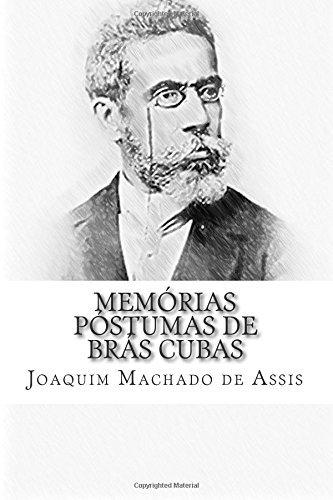 Memóürias PÇüstumas de Brǭs Cubas (Portuguese Edition) [Paperback]