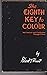 The Eight Key to Colour by Roland T. Hunt