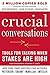 Crucial Conversations: Tools for Talking When Stakes Are High (Hardback) - Common