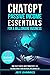 CHATGPT PASSIVE INCOME ESSENTIALS for a Millionaire Business by Jeff Dummies