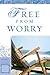 Free From Worry by Wise, Ja...