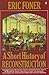 A Short History of Reconstruction, 1863-1877 by Eric Foner