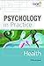 Psychology in Practice: Health (Psychology In Practice Series) by Philip Banyard (2002-03-01)