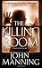 The Killing Room by Manning, John (2010) Mass Market Paperback