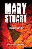 Mary Stuart (10) by Schiller, Friedrich [Paperback (2010)]