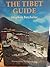 Tibet Guide (A wisdom Tibet book) Paperback – February, 1988