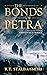 The Bonds of Petra: A Prequel to the Serpent's Head Trilogy (A Dark Fantasy Villain Origin story)
