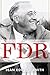 FDR by Jean Edward Smith (2007-05-15)