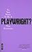 So You Want to Be a Playwright?: How to Write a Play and Get It Produced by Tim Fountain (14-Dec-2007) Paperback