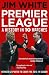 Premier League: A History in 10 Matches by White, Jim (2014) Paperback