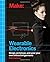 Make: Wearable Electronics: Design, prototype, and wear your own interactive garments by Kate Hartman(2014-09-05)