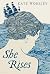 She Rises by Worsley, Kate (2013) Hardcover