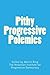 Pithy Progressive Polemics: Political Ideas and Criticism from Progressive Democracy 2011-2014 by Edited by Merrill Ring (2015-05-25)